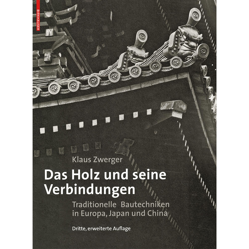 Das Holz und seine Verbindungen