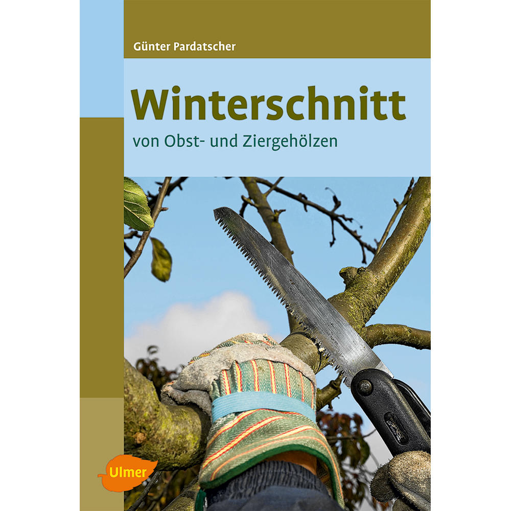 Winterschnitt von Obst- und Ziergehölzen