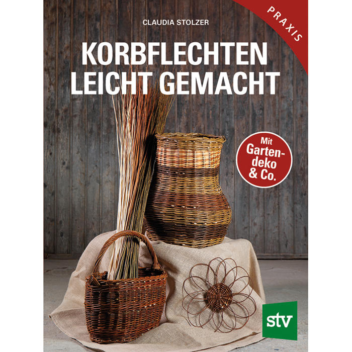 Korbflechten leicht gemacht