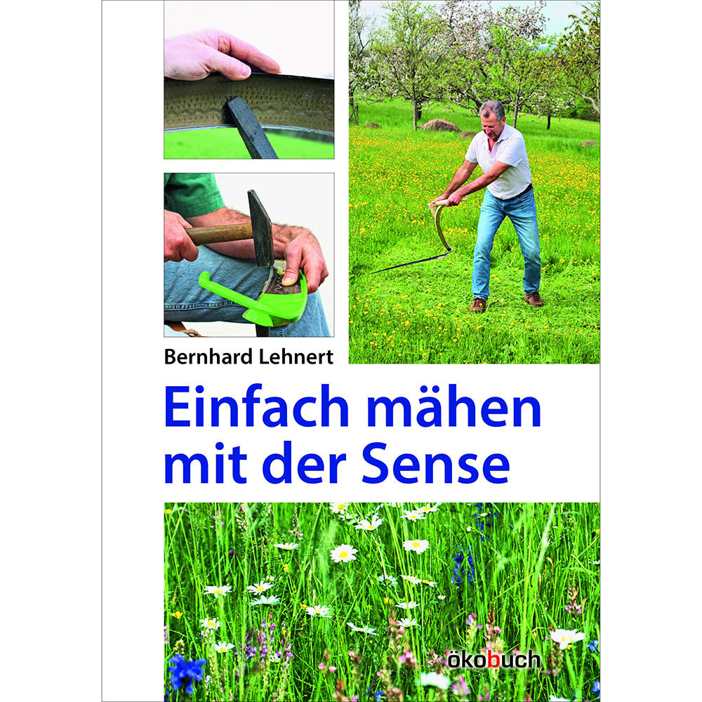 Einfach mähen mit der Sense