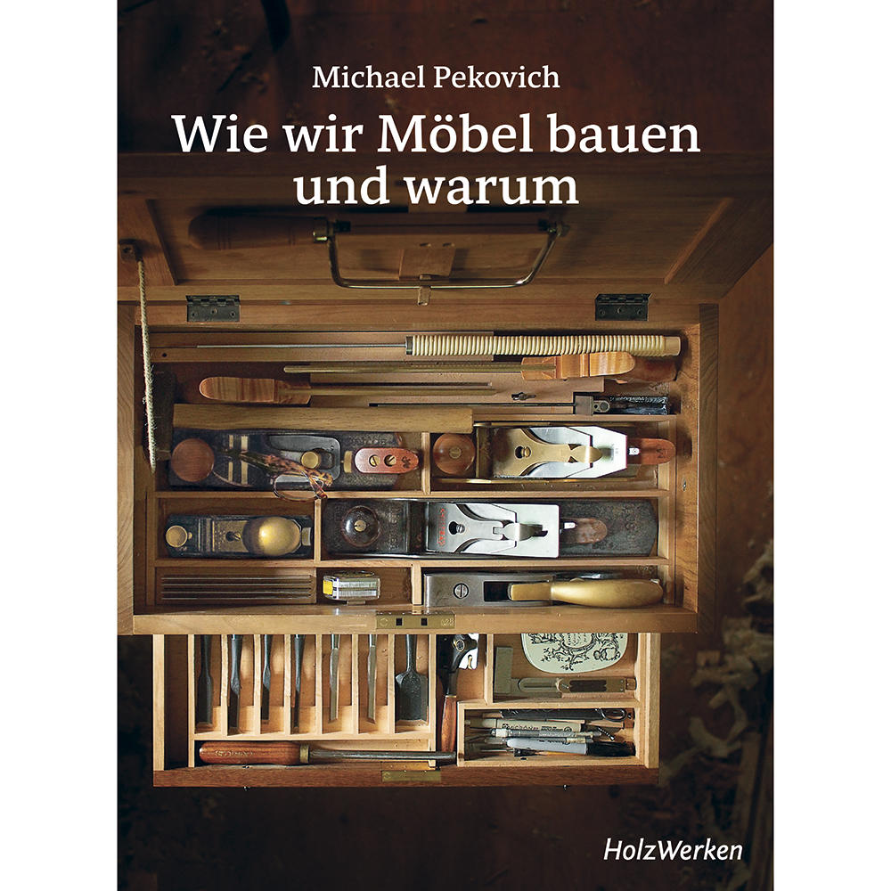 Wie wir Möbel bauen - und warum