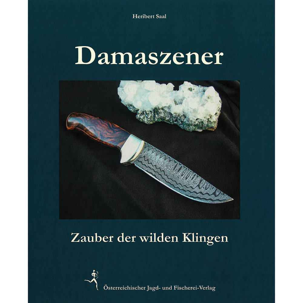 Damaszener - Zauber der wilden Klingen