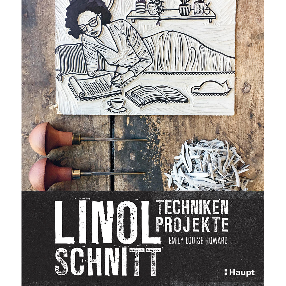 Linolschnitt - Techniken und Projekte