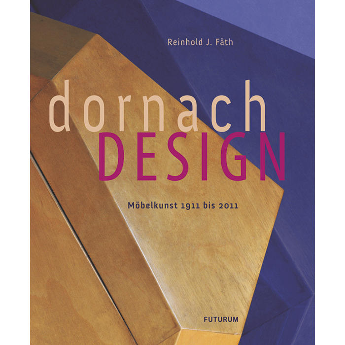 Dornach Design, Möbelkunst 1911 bis 2011