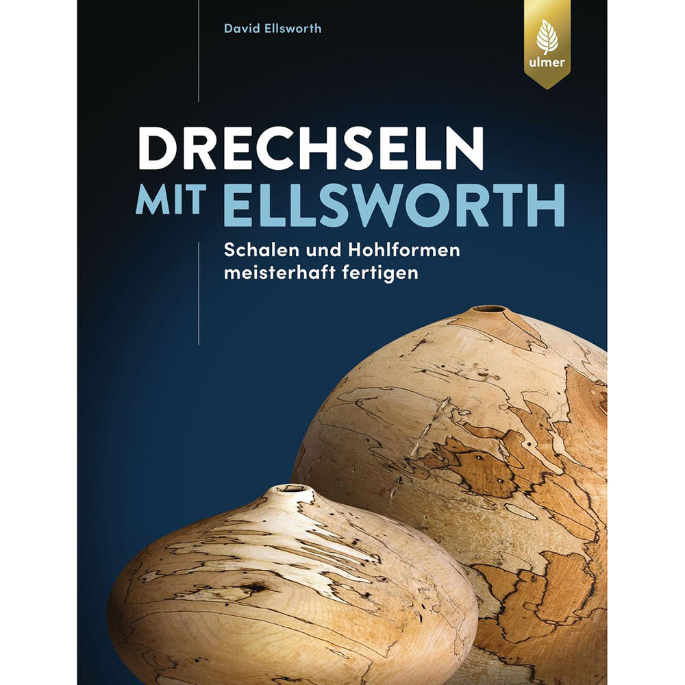 Drechseln mit Ellsworth