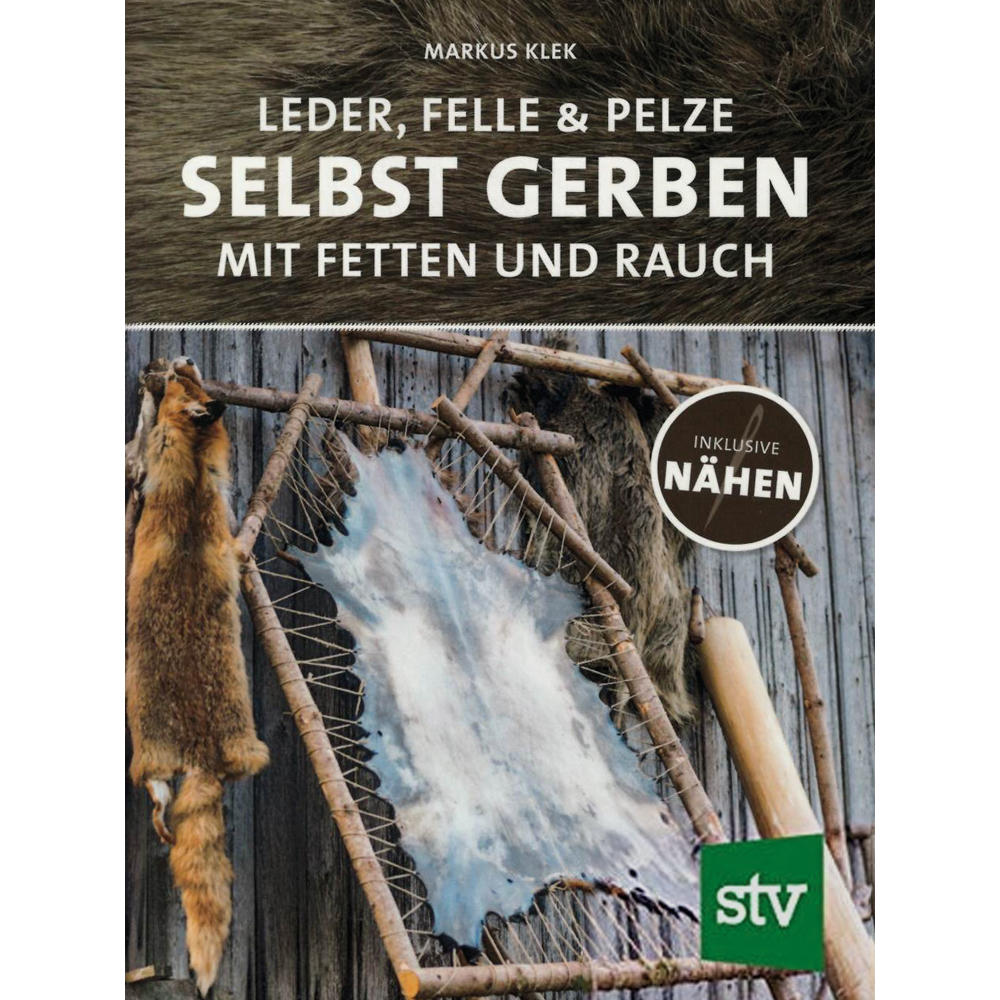 Leder, Felle & Pelze selbst gerben