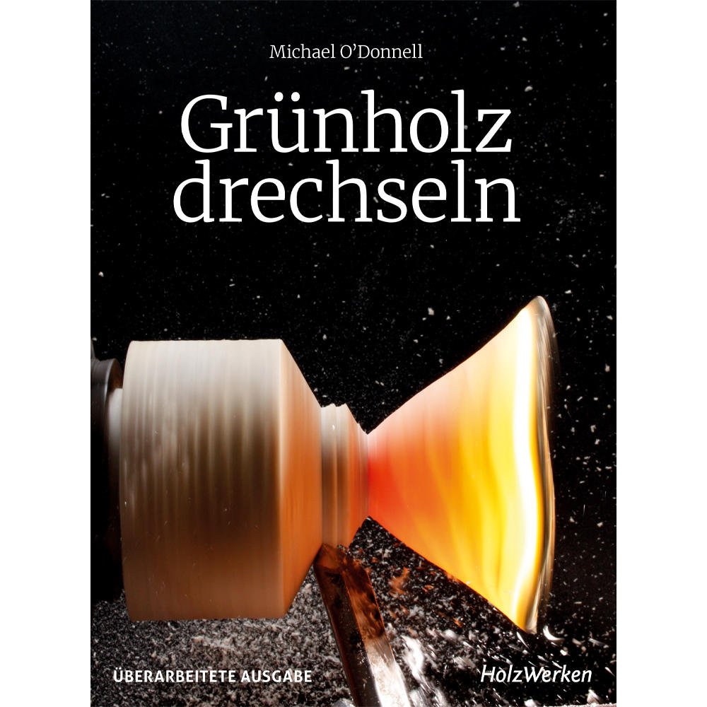 Grünholz drechseln