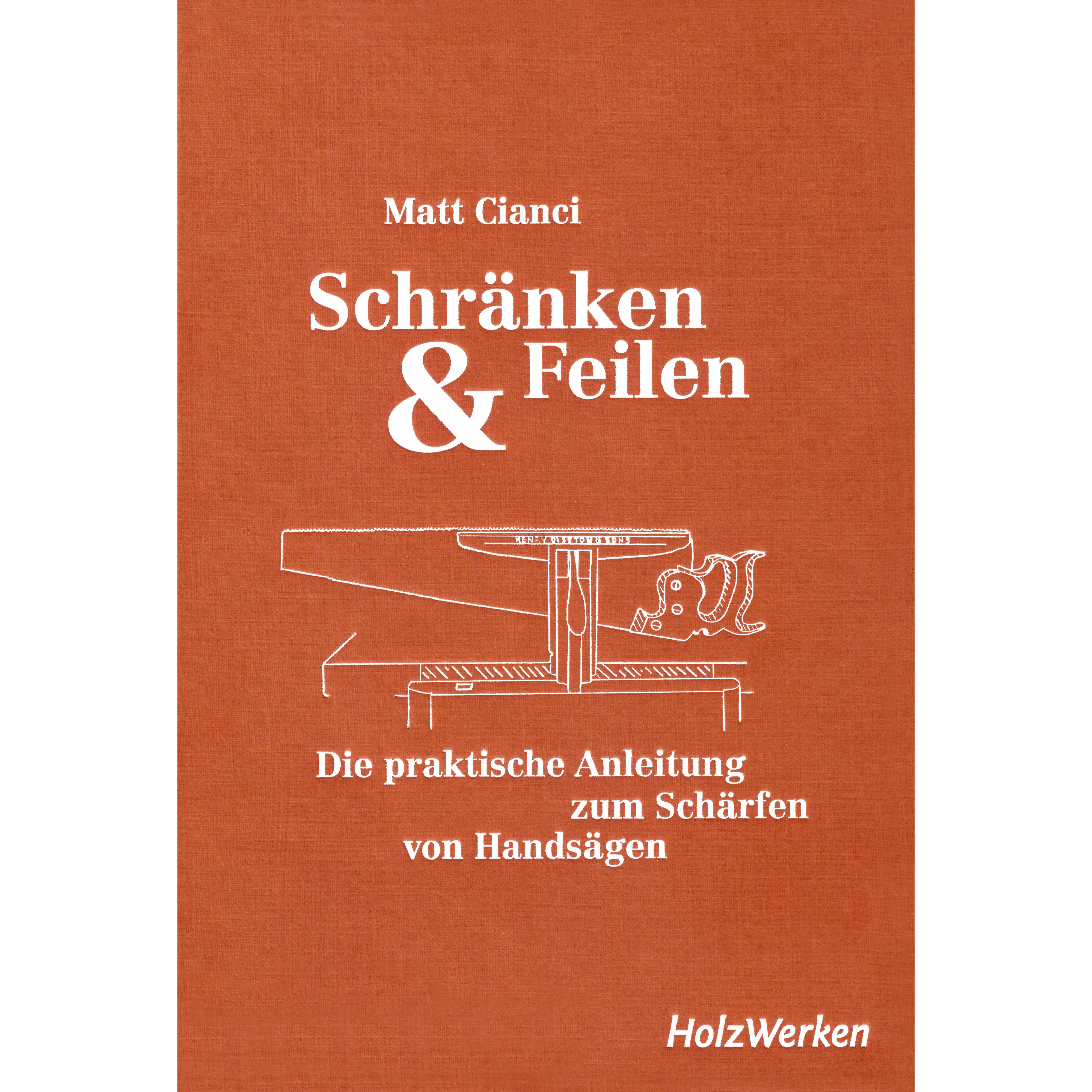 Schränken & Feilen (Schärfen von Handsägen)